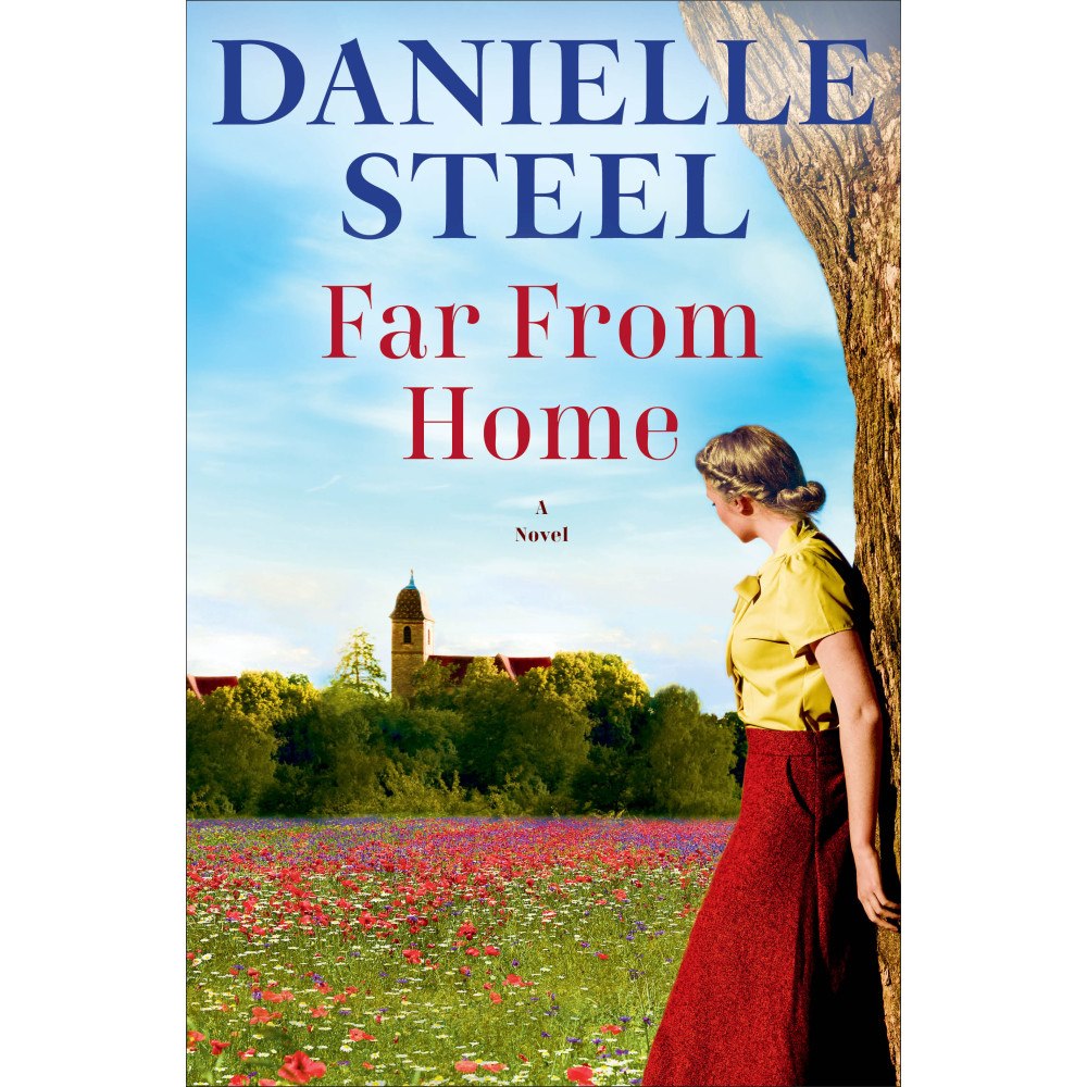 Danielle Steel Far From Home: A Novel (inbunden, eng)