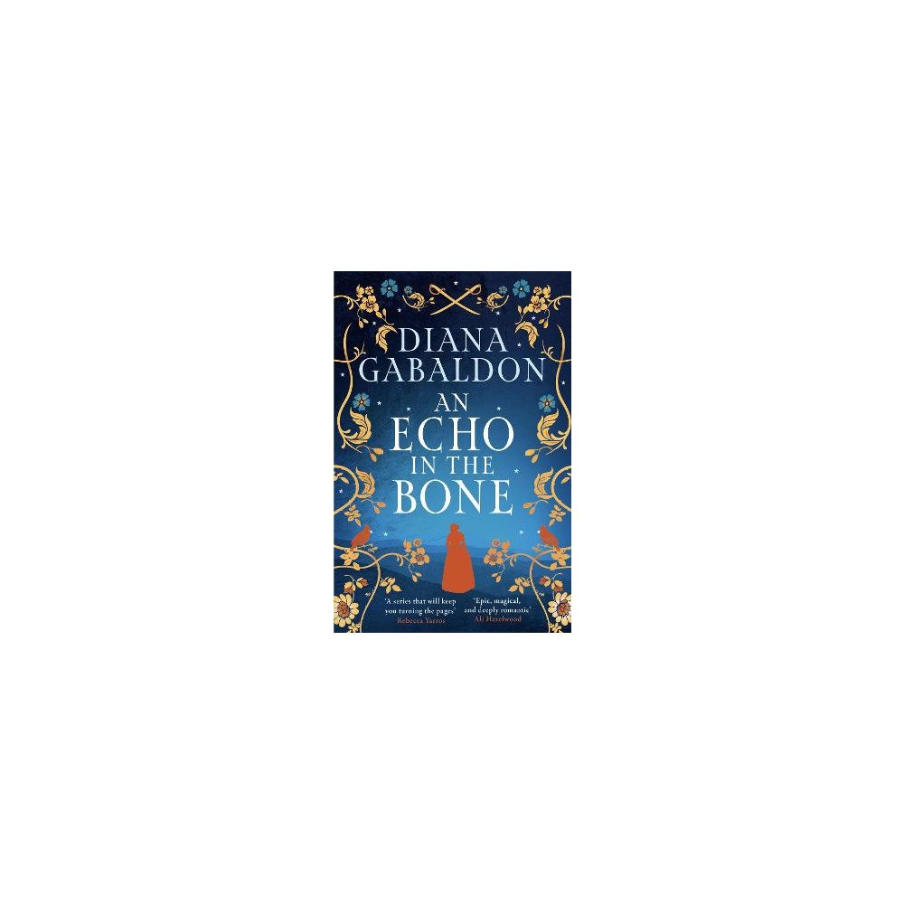 Diana Gabaldon An Echo in the Bone: The gripping and unputdownable historical adventure from the bestselling Outlander series (häftad,...