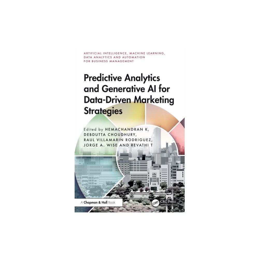 Taylor & francis ltd Predictive Analytics and Generative AI for Data-Driven Marketing Strategies (häftad, eng)