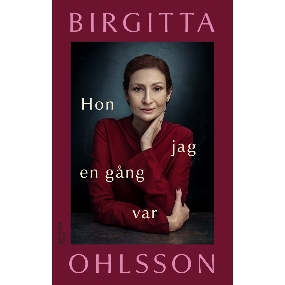 Birgitta Ohlsson Hon jag en gång var (inbunden)