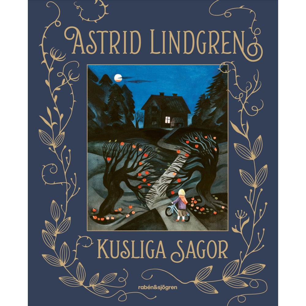 Astrid Lindgren Astrid Lindgrens kusliga sagor (inbunden)