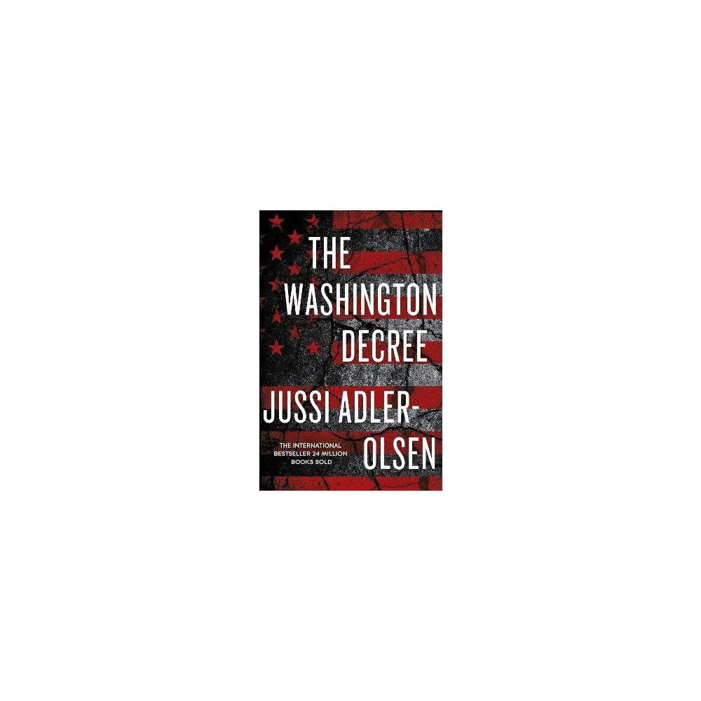 Jussi Adler-olsen The Washington Decree (häftad, eng)