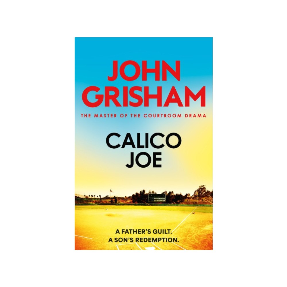 John Grisham Calico Joe (pocket, eng)