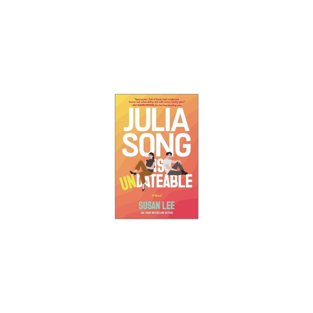 Susan Lee Julia Song Is Undateable (häftad, eng)