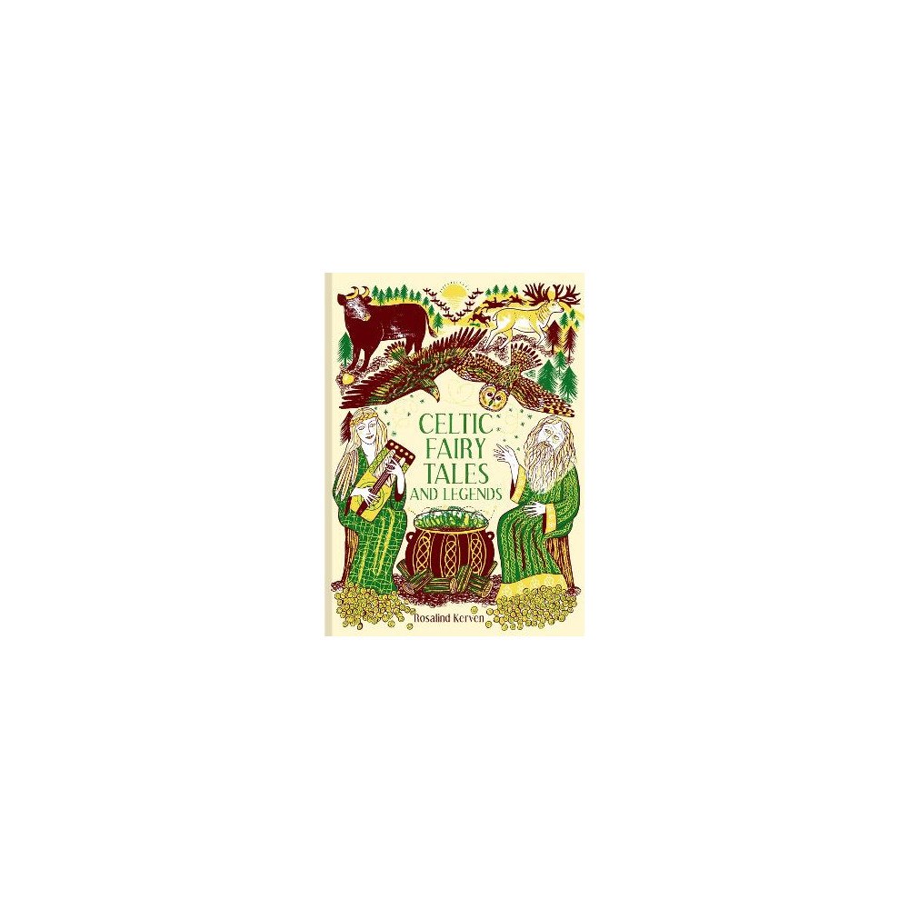 Rosalind Kerven Celtic Fairy Tales and Legends (inbunden, eng)