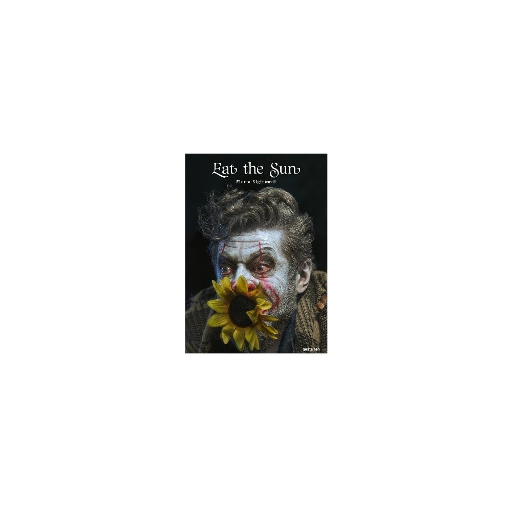 Floria Sigismondi Eat the Sun: From Dusk to Dawn with Photographer Floria Sigismondi (inbunden, eng)
