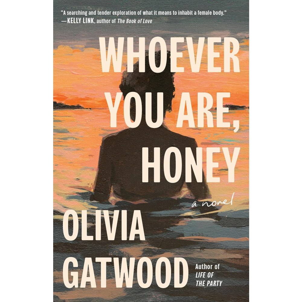 Olivia Gatwood Whoever You Are, Honey: A Novel (häftad, eng)