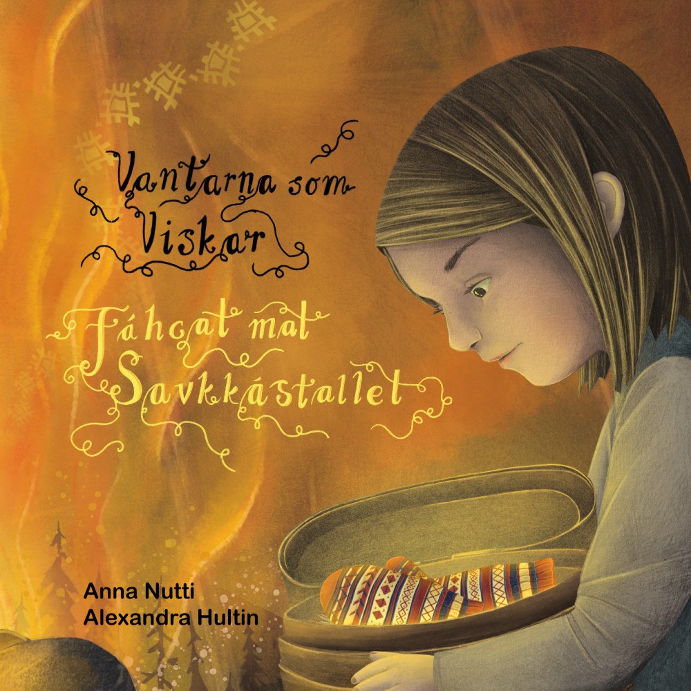 Anna Nutti Vantarna som viskar / Fáhcat mat savkkástallet (inbunden)