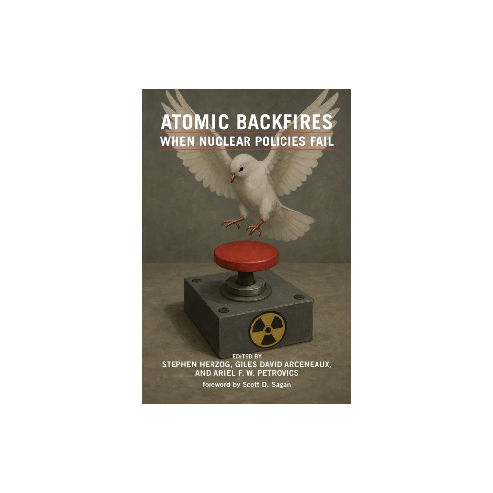 Mit press ltd Atomic Backfires (häftad, eng)