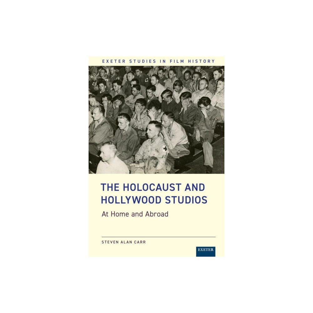 University of Exeter Press The Holocaust and Hollywood Studios (inbunden, eng)