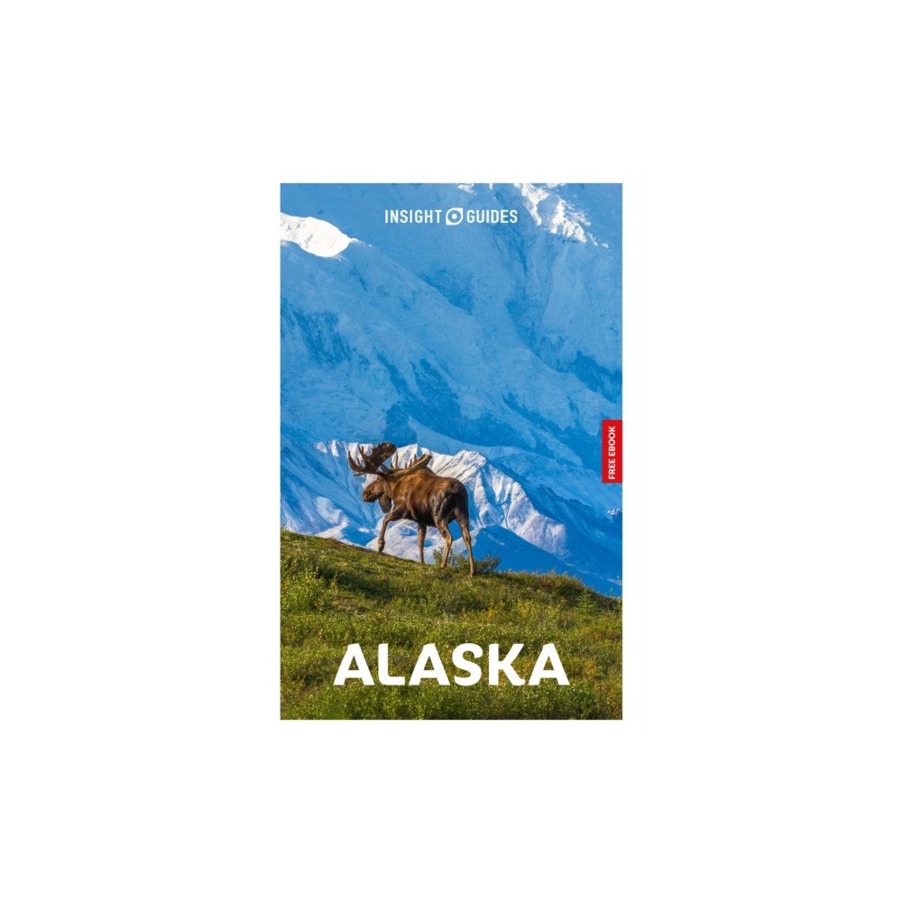 APA Publications Insight Guides Alaska: Travel Guide with eBook (häftad, eng)