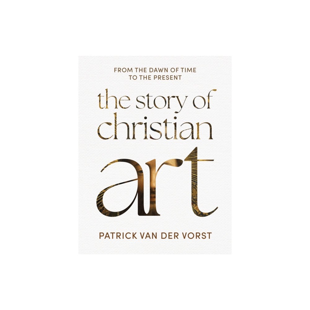 Spck publishing The Story of Christian Art (inbunden, eng)