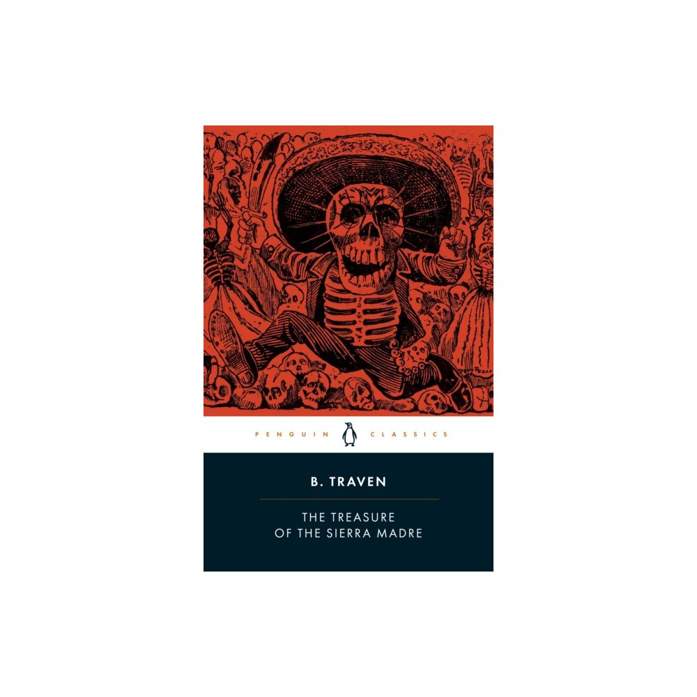 Penguin books ltd The Treasure of the Sierra Madre (häftad, eng)