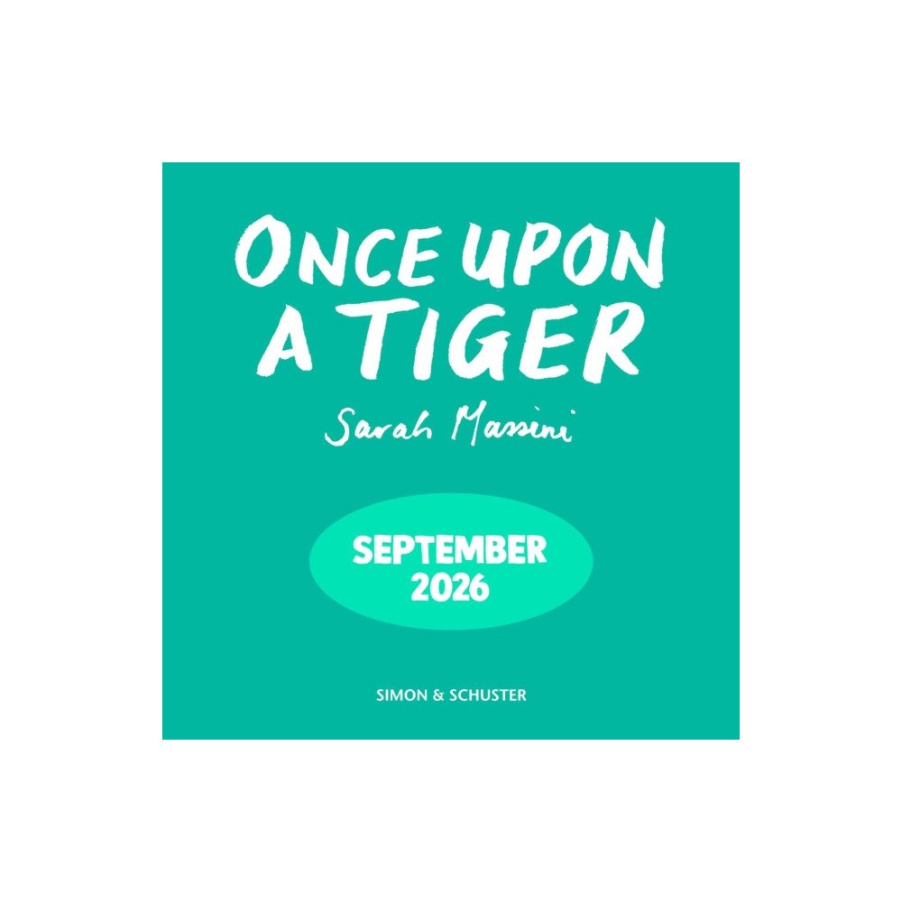 Simon & Schuster Ltd Once Upon a Tiger (inbunden, eng)