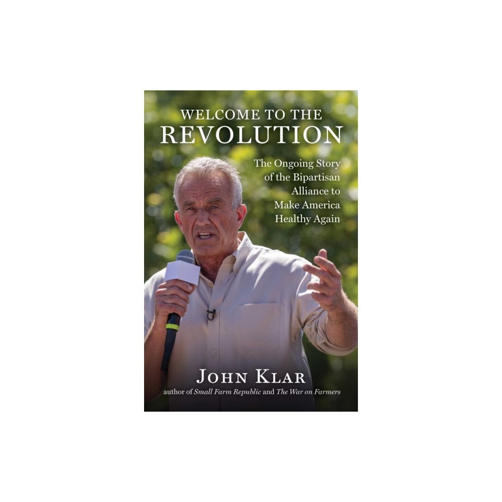 Skyhorse Publishing Welcome to the Revolution (inbunden, eng)