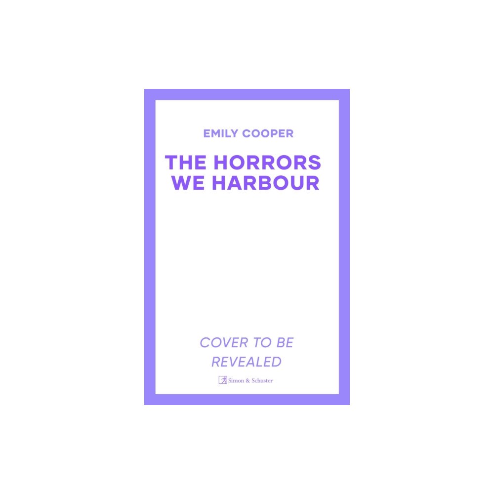 Simon & Schuster Ltd The Horrors We Harbour (inbunden, eng)