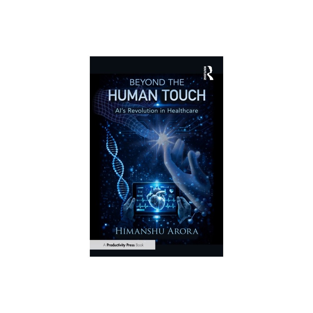 Taylor & francis ltd Beyond the Human Touch (häftad, eng)