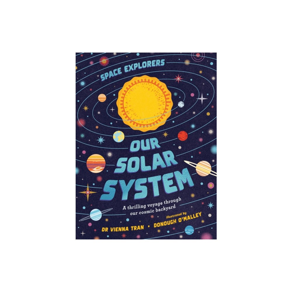 Smith Street Books Space Explorers: Our Solar System (inbunden, eng)