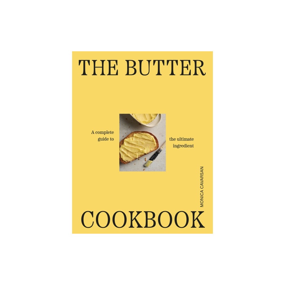 Smith Street Books The Butter Cookbook (inbunden, eng)