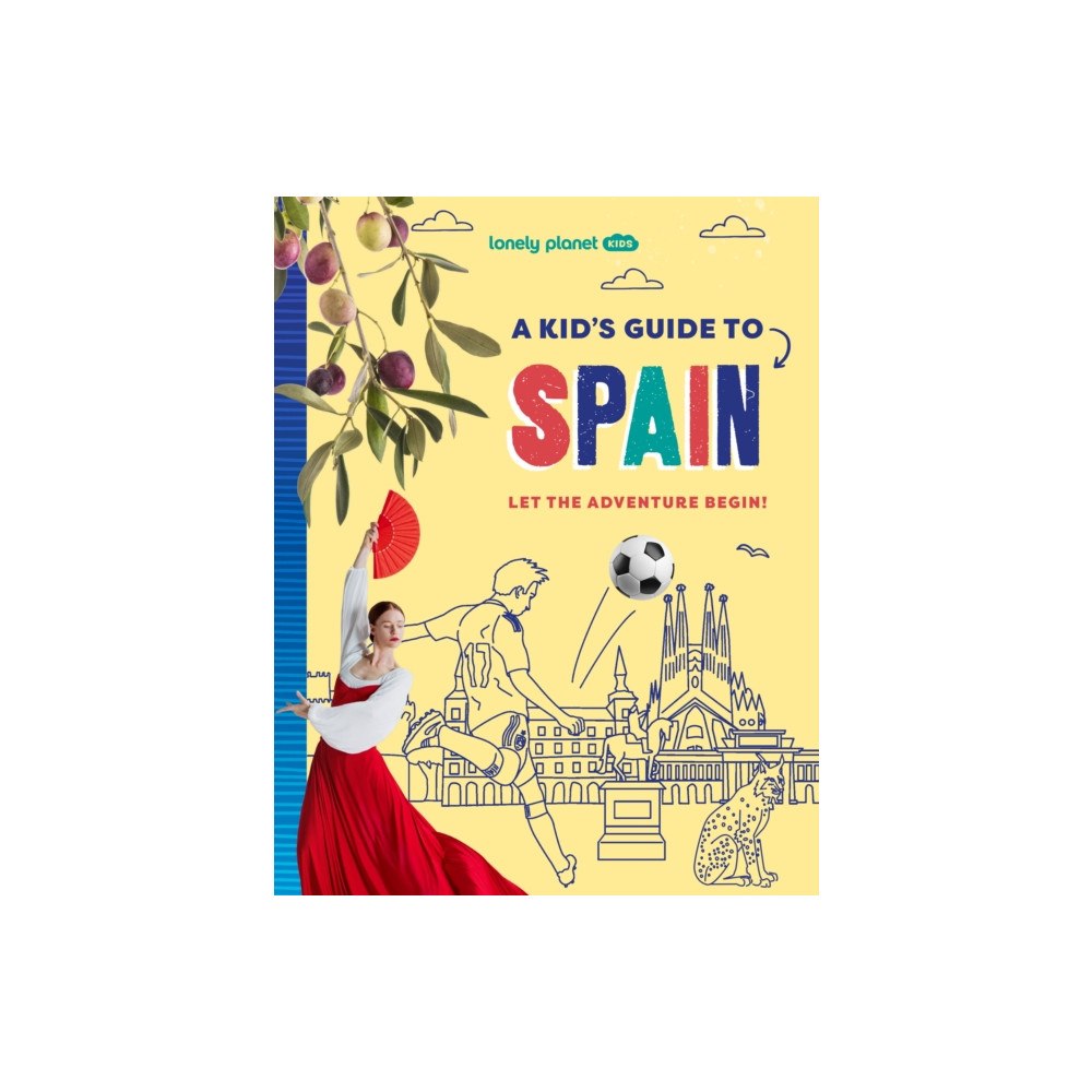 Lonely Planet Global Limited Lonely Planet Kids A Kid's Guide to Spain (häftad, eng)