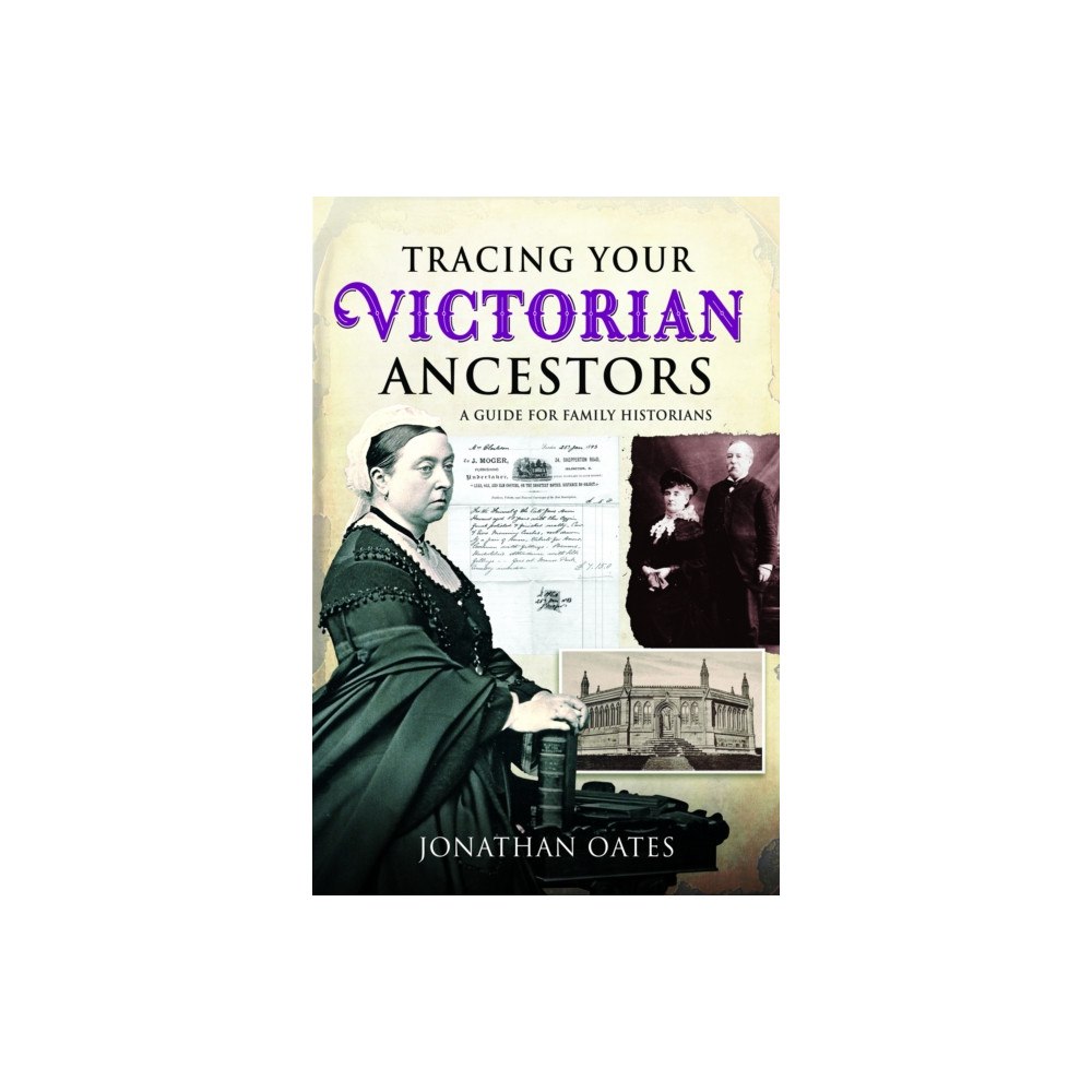 Pen & Sword Books Ltd Tracing Your Victorian Ancestors (häftad, eng)