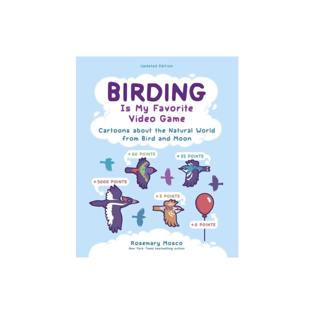 Andrews McMeel Publishing Birding Is My Favorite Video Game (häftad, eng)