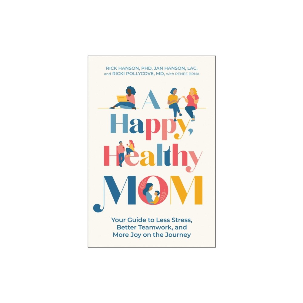 BenBella Books A Happy, Healthy Mom (häftad, eng)
