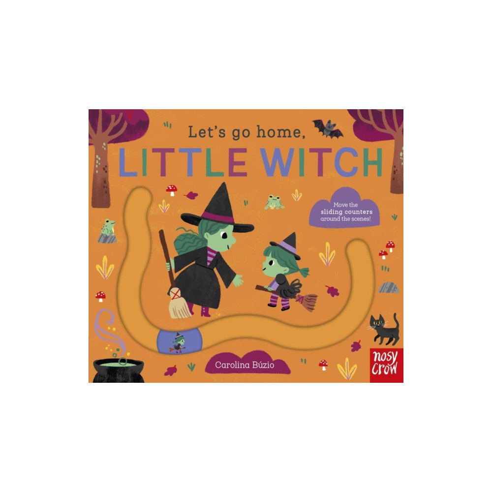 Nosy Crow Ltd Let's Go Home, Little Witch (bok, board book, eng)