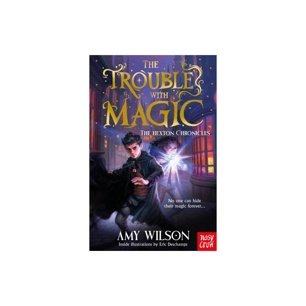 Nosy Crow Ltd The Hexton Chronicles: The Trouble with Magic (häftad, eng)