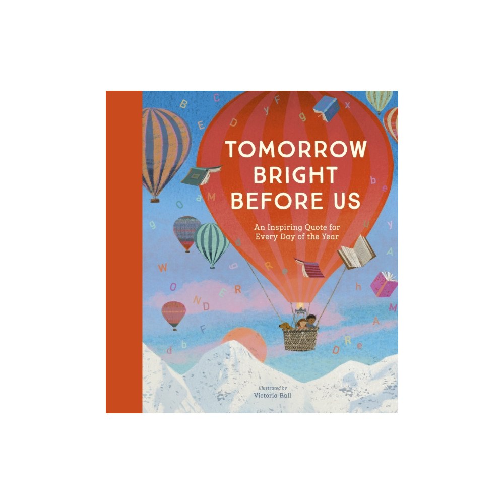 Nosy Crow Ltd Tomorrow Bright Before Us (inbunden, eng)