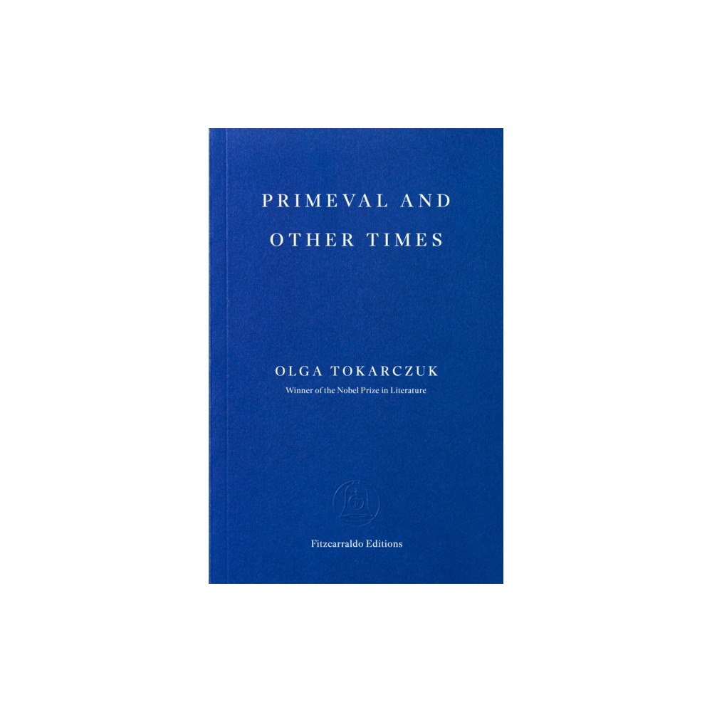 Fitzcarraldo Editions Primeval and Other Times (häftad, eng)