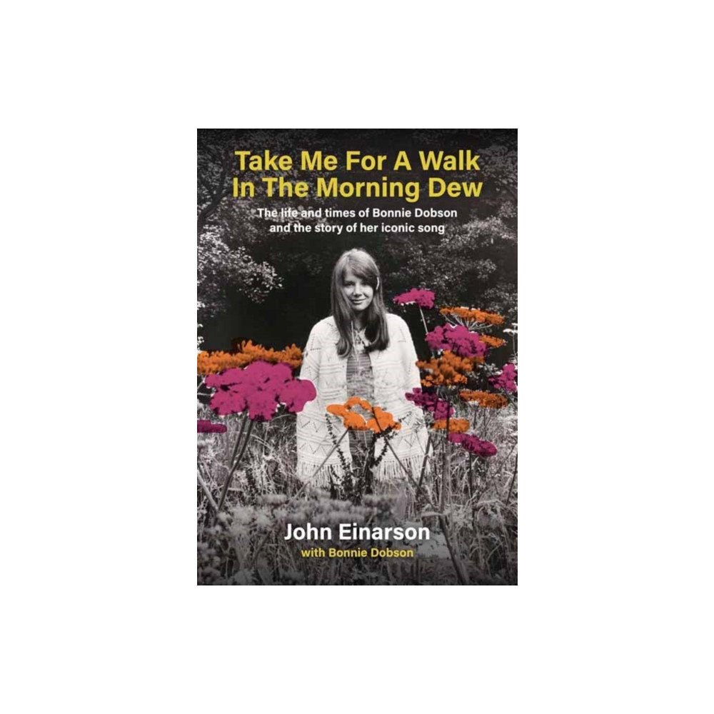 Outline Press Ltd Take Me For A Walk In The Morning Dew (häftad, eng)