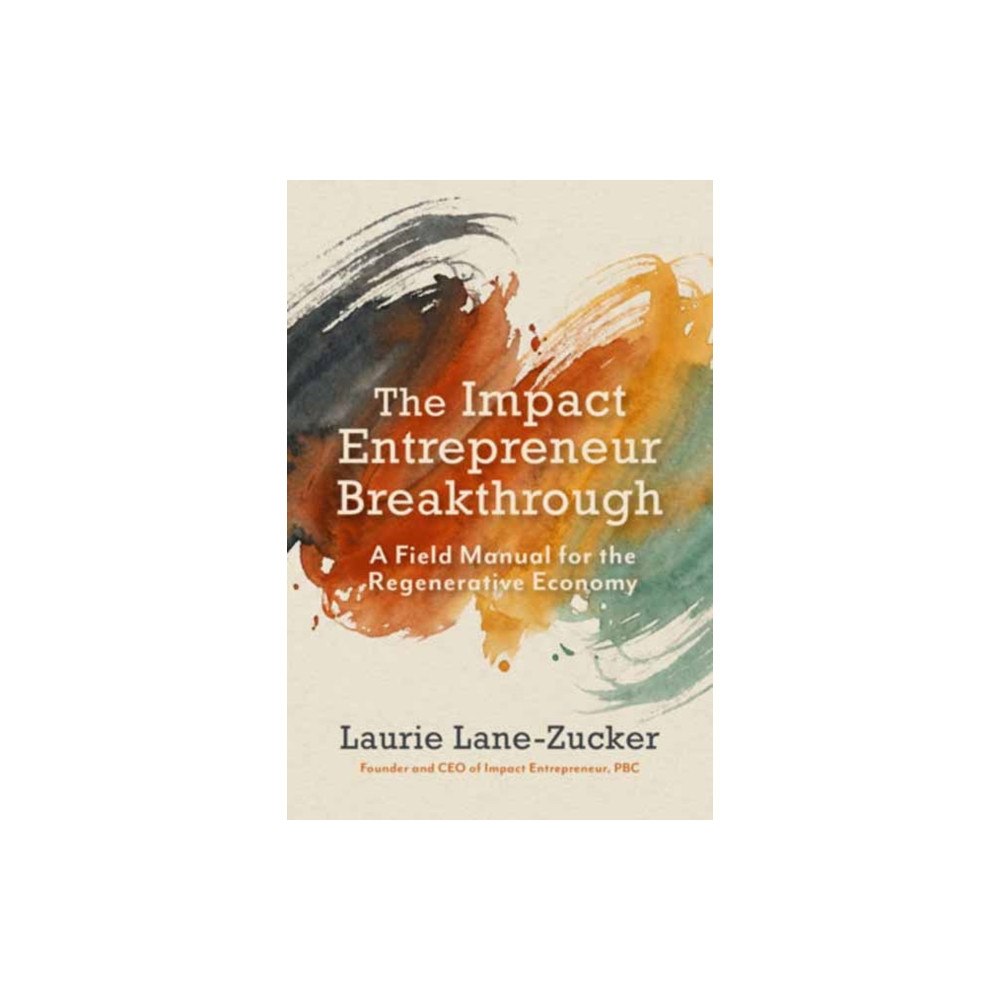 Berrett-Koehler Publishers The Impact Entrepreneur Breakthrough (häftad, eng)