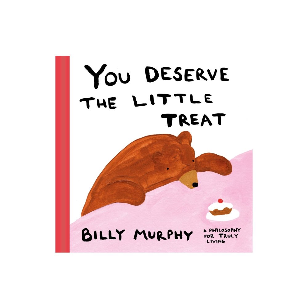 Orion Publishing Co You Deserve the Little Treat (inbunden, eng)