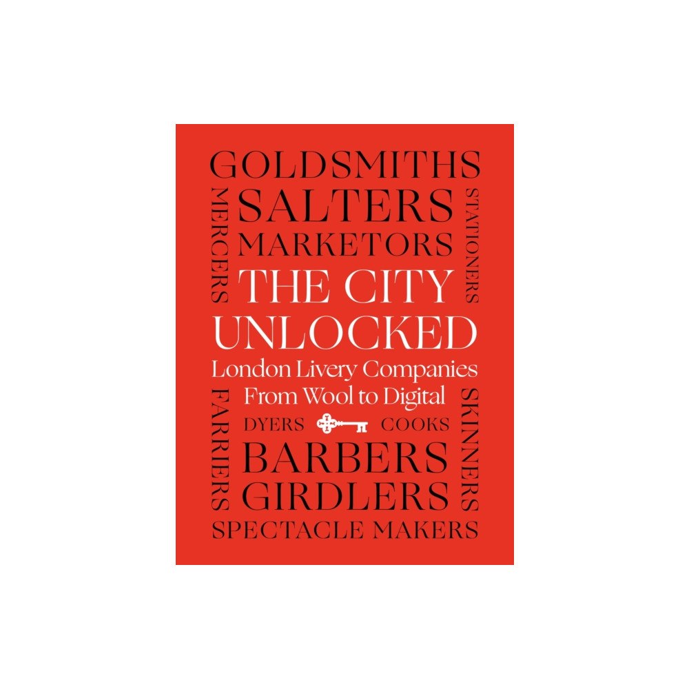 Profile Books Ltd The City Unlocked (inbunden, eng)