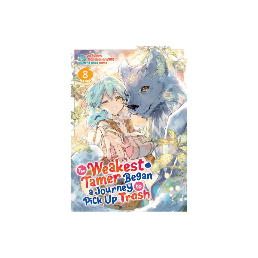Seven Seas Entertainment, LLC The Weakest Tamer Began a Journey to Pick Up Trash (Manga) Vol. 8 (häftad, eng)