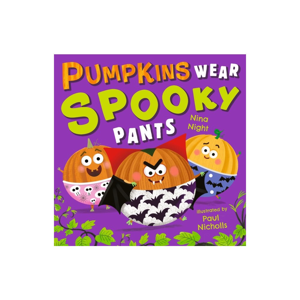 Walker Books Ltd Pumpkins Wear Spooky Pants (häftad, eng)