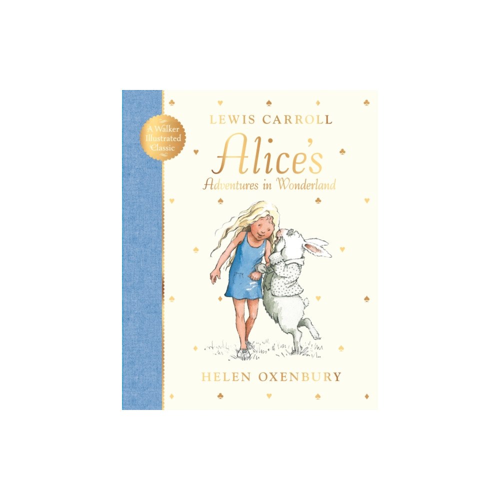 Walker Books Ltd Alice's Adventures in Wonderland (inbunden, eng)
