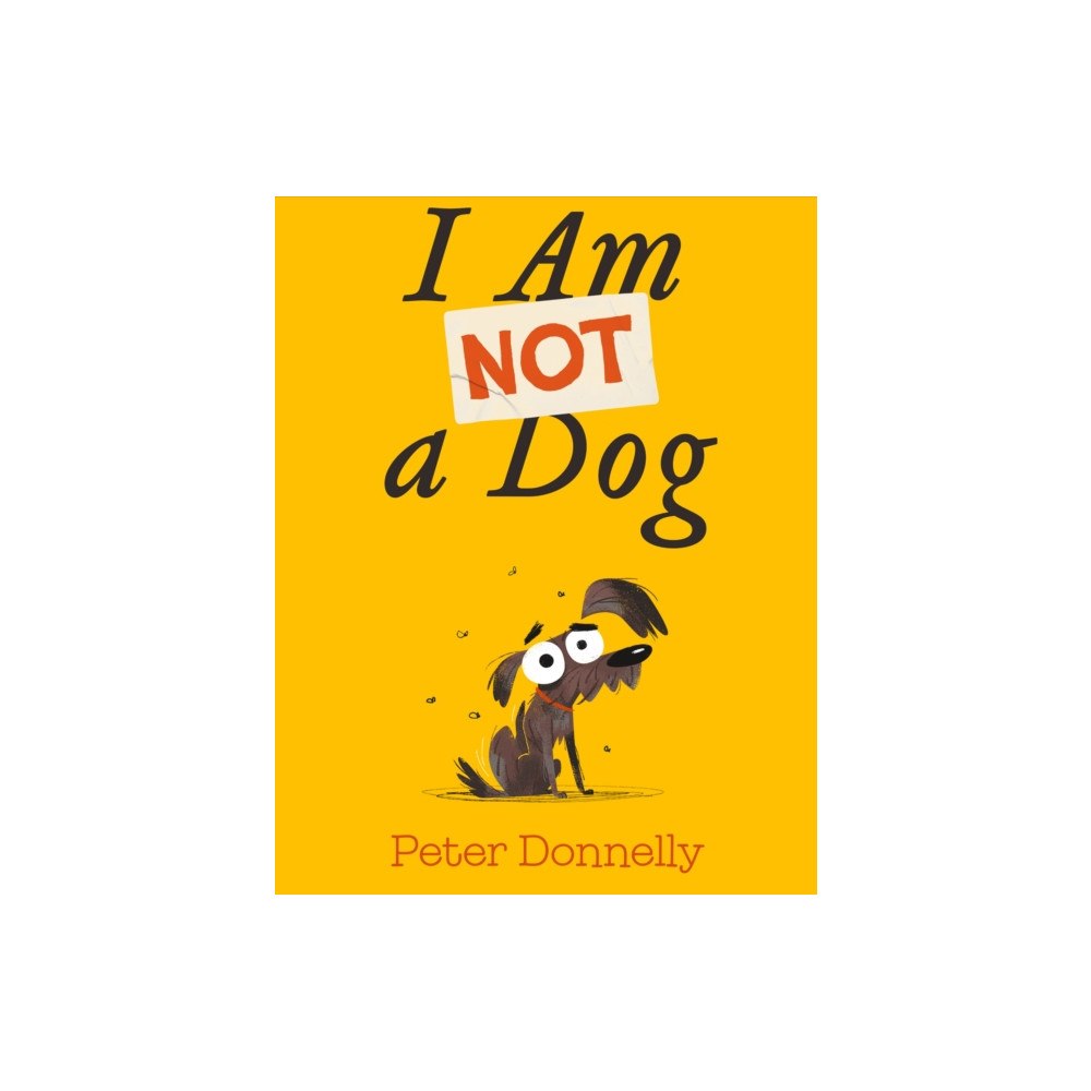 Gill I Am Not a Dog (inbunden, eng)