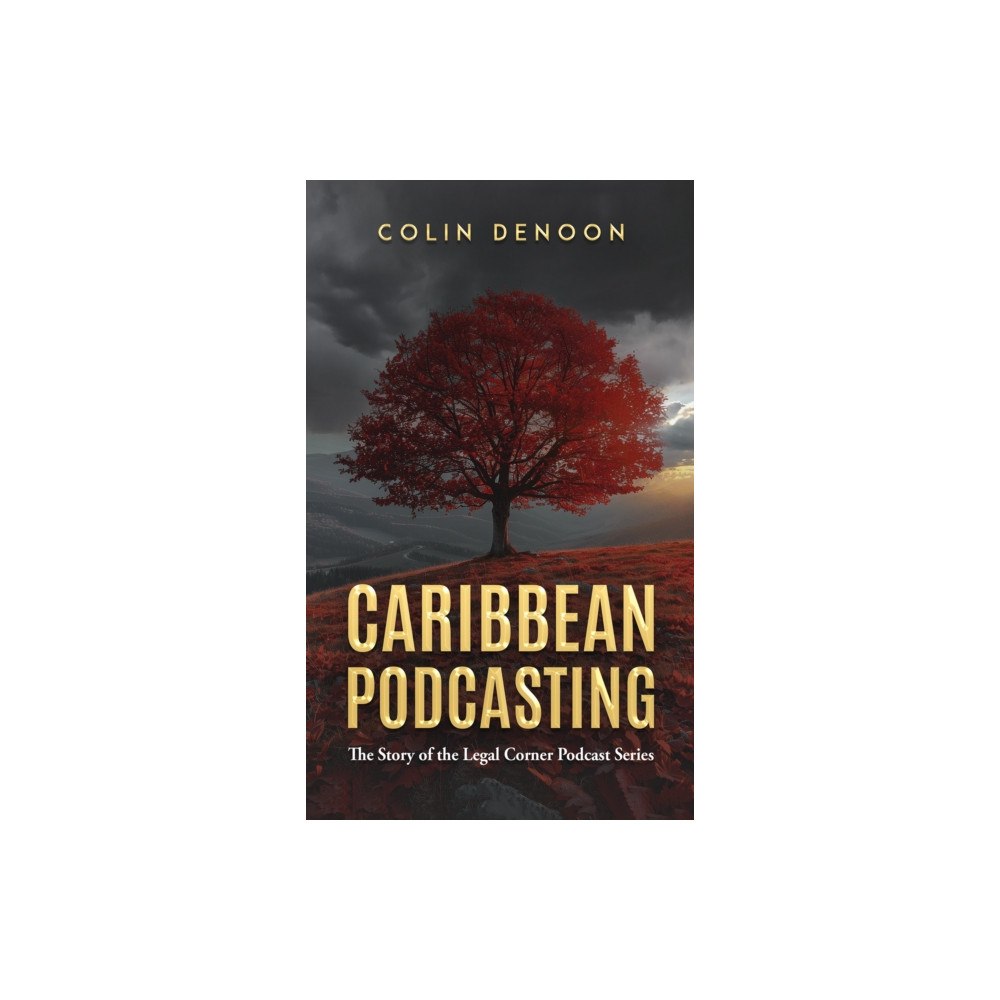 Austin Macauley Publishers LLC Caribbean Podcasting (inbunden, eng)