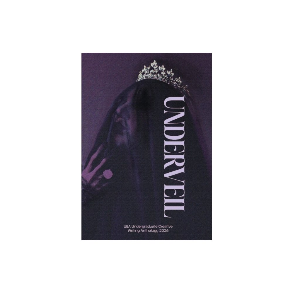 UEA Publishing Project Underveil (häftad, eng)