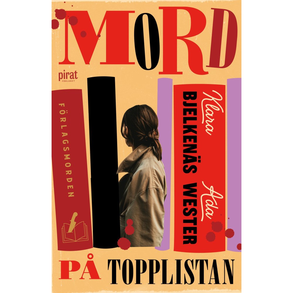 Klara Bjelkenäs Mord på topplistan (inbunden)