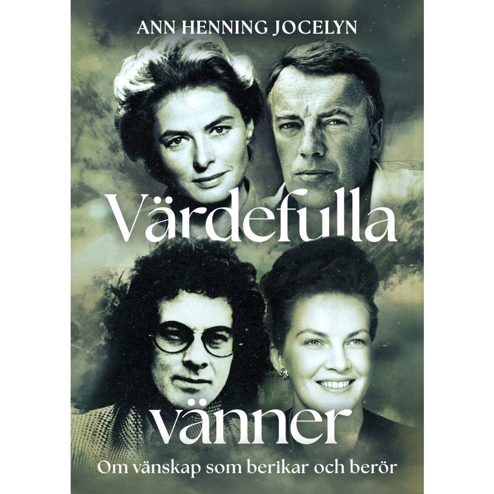 Ann Henning Jocelyn Värdefulla vänner : om vänskap som berikar och berör (bok, kartonnage)