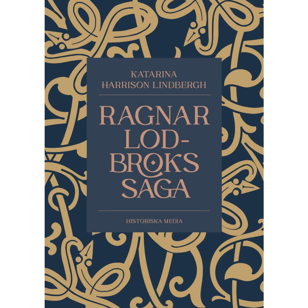 Katarina Harrison Lindbergh Ragnar Lodbroks saga (inbunden)