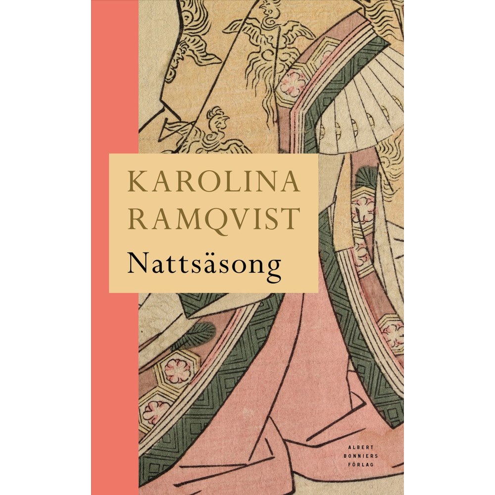 Karolina Ramqvist Nattsäsong (inbunden)
