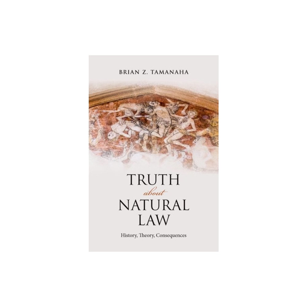 Oxford University Press Inc Truth About Natural Law (inbunden, eng)