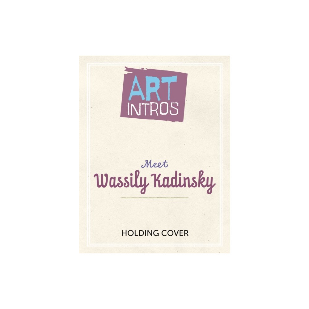 Hachette Children's Group Art Intros: Meet Expressionism (inbunden, eng)