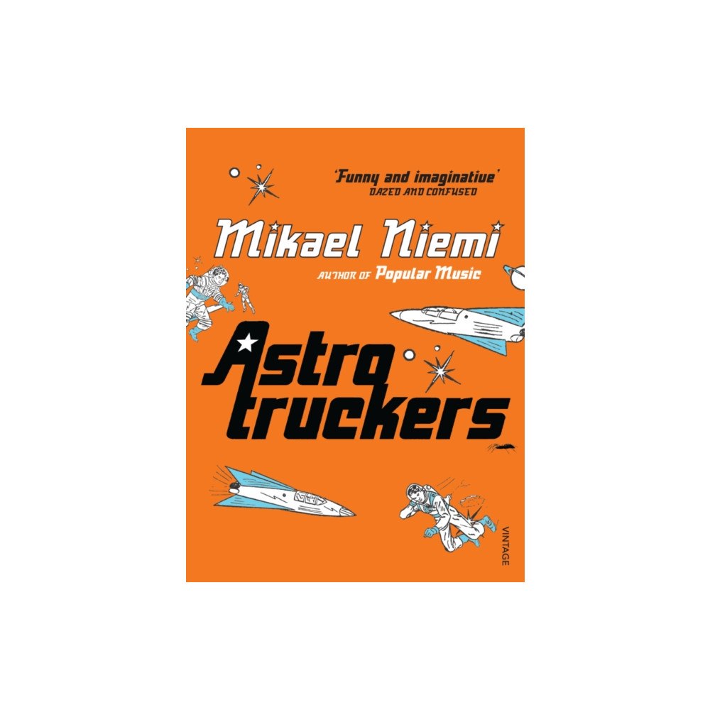 Vintage Publishing Astrotruckers (häftad, eng)