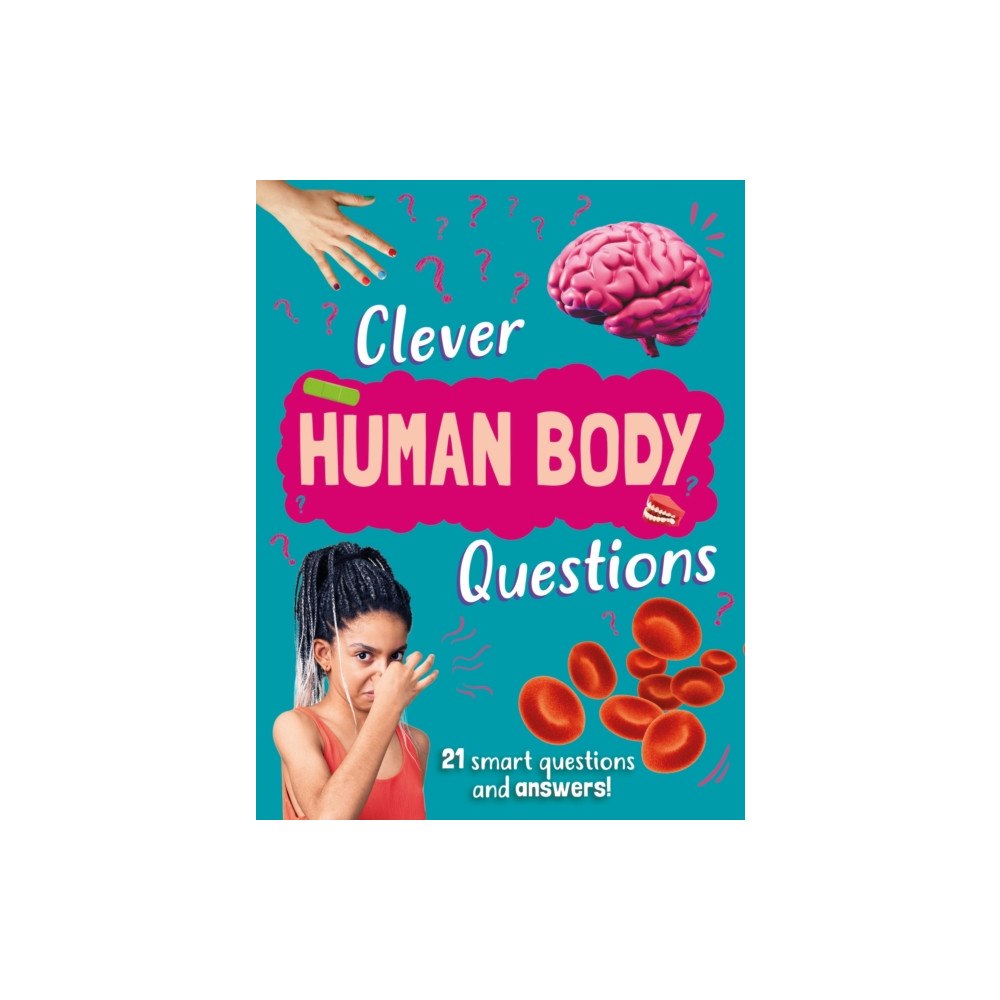 Hachette Children's Group Clever: Human Body Questions (inbunden, eng)