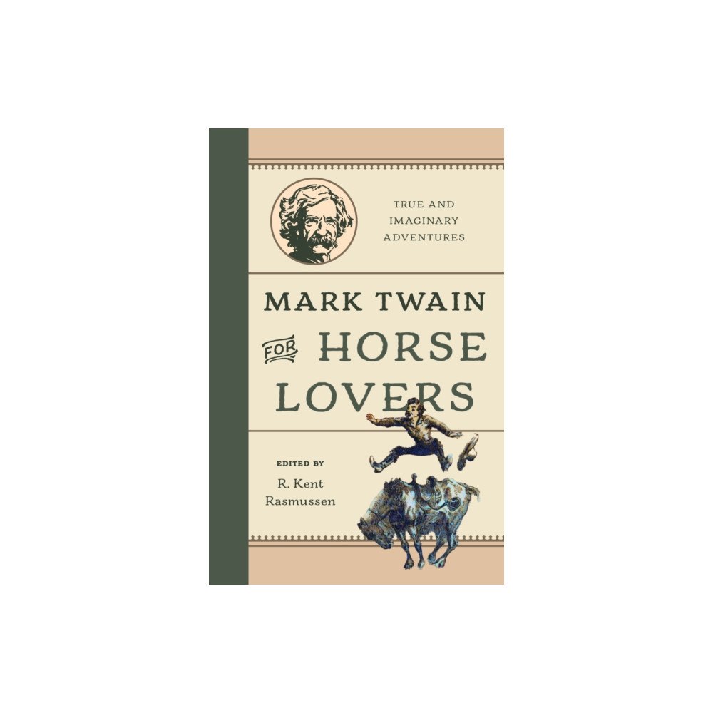 Globe Pequot Press Mark Twain for Horse Lovers (inbunden, eng)